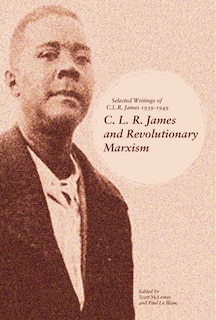 Couverture_C. L. R. James And Revolutionary Marxism