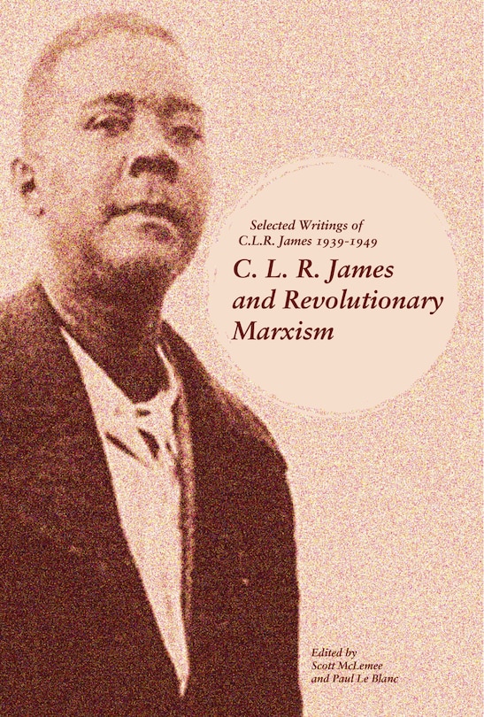 Couverture_C. L. R. James And Revolutionary Marxism
