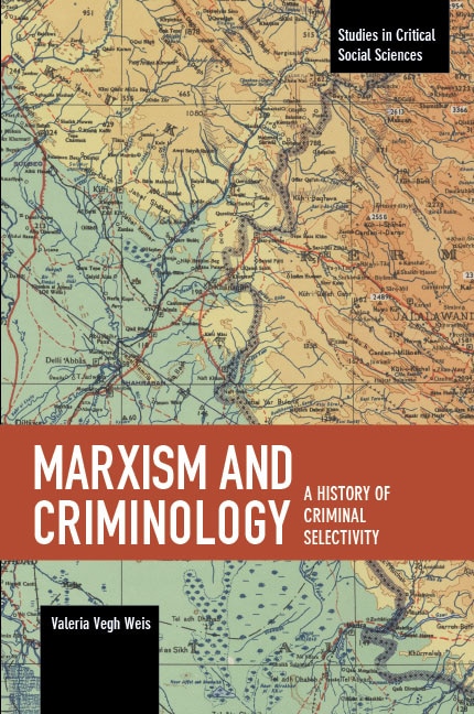 Couverture_Marxism And Criminology: A History Of Criminal Selectivity