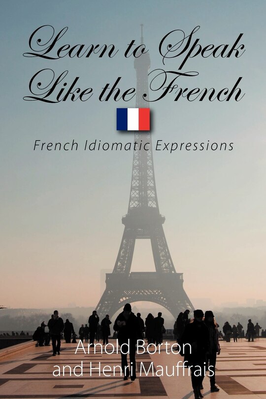 Front cover_Learn to Speak Like the French