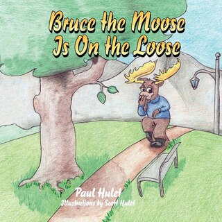 Front cover_Bruce the Moose is on the Loose