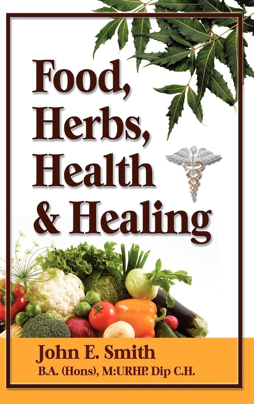 Front cover_Foods, Herbs, Health and Healing