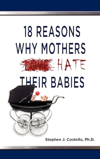 Couverture_18 Reasons Why Mothers Hate Their Babies