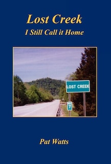Front cover_Lost Creek - I Still Call It Home