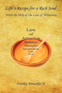 Front cover_Life's Recipe for a Rich Soul - With the Help of the Law of Attraction