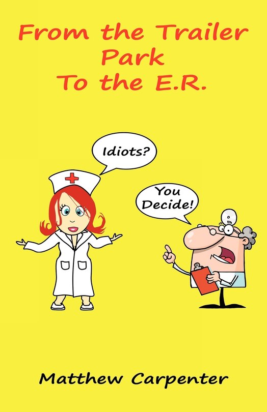 Front cover_From the Trailer Park to the E.R.