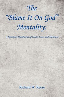 Front cover_The Blame It on God Mentality