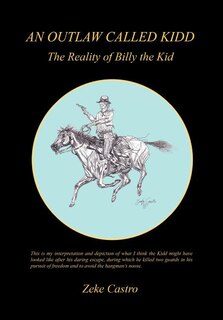 Couverture_An Outlaw Called Kidd - The Reality of Billy the Kid