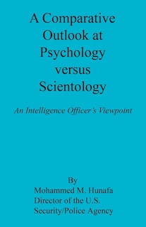 Front cover_A Comparative Outlook at Psychology Versus Scientology