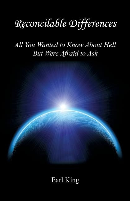 Front cover_Reconcilable Differences - All You Wanted to Know about Hell But Were Afraid to Ask