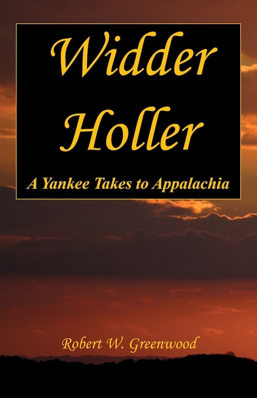 Couverture_Widder Holler - A Yankee Takes to Appalachia
