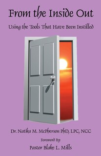 Front cover_From the Inside Out - Using the Tools That Have Been Instilled