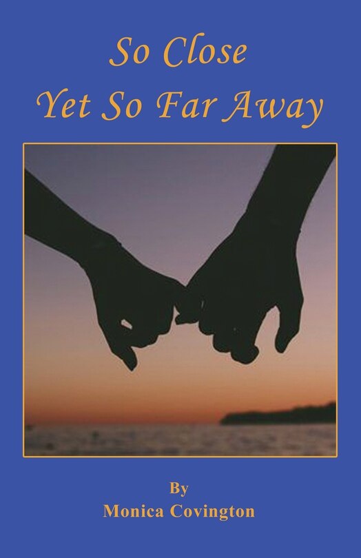 Front cover_So Close Yet So Far Away