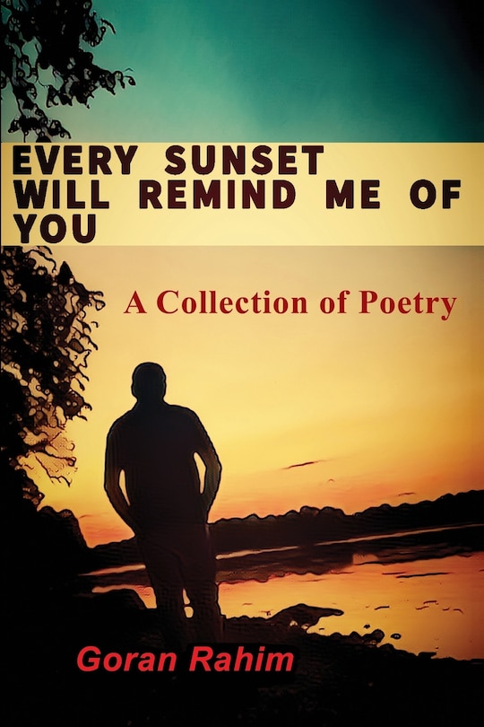 Front cover_Every Sunset Will Remind Me of You