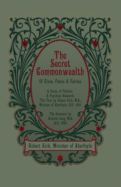 Couverture_The Secret Commonwealth of Elves, Fauns and Fairies