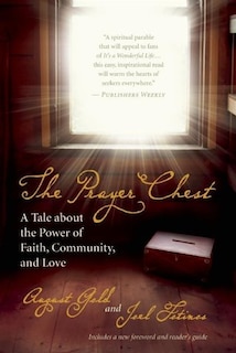 The Prayer Chest: A Tale about the Power of Faith, Community, and Love