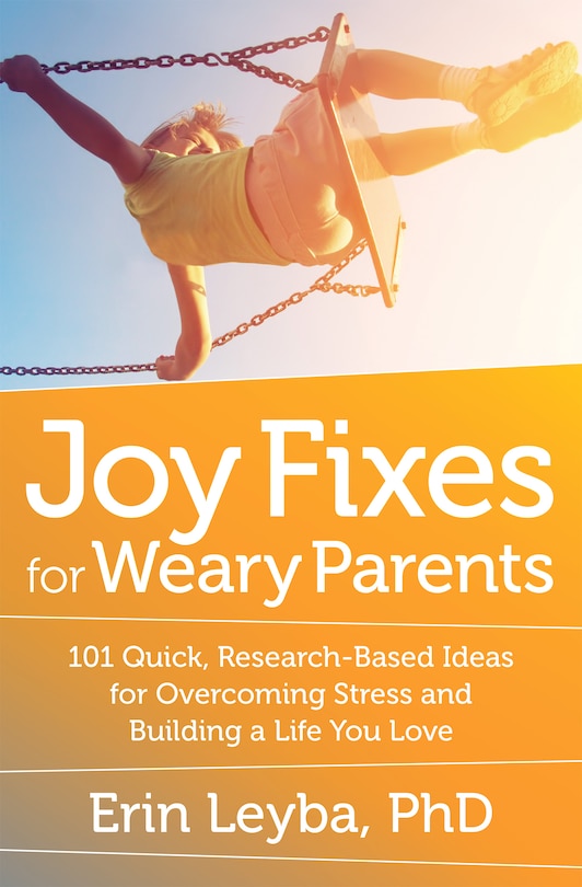 Front cover_Joy Fixes For Weary Parents