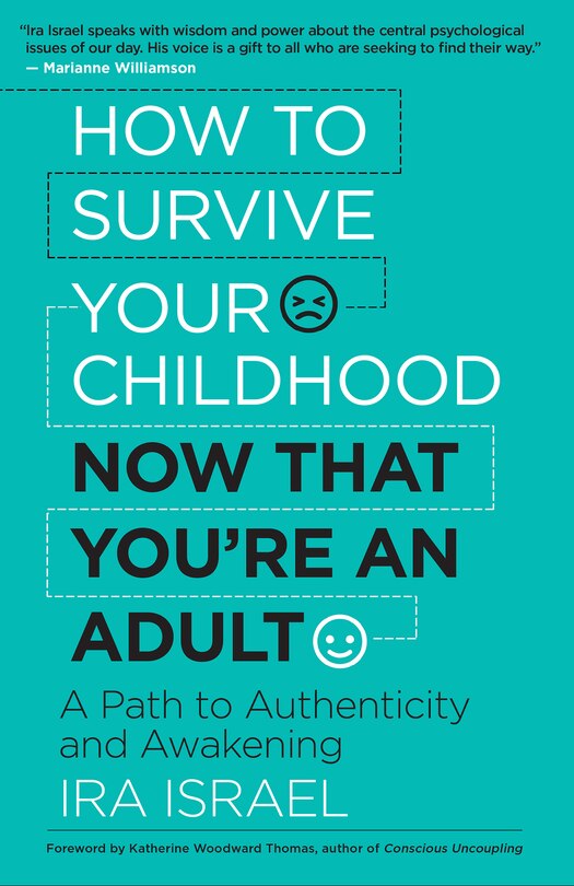Front cover_How To Survive Your Childhood Now That You're An Adult