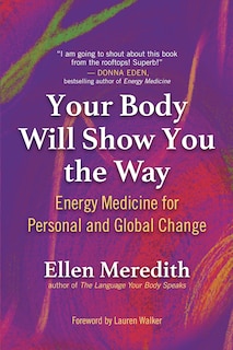 Front cover_Your Body Will Show You the Way