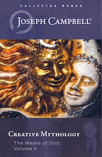 Couverture_Creative Mythology (The Masks of God, Volume 4)