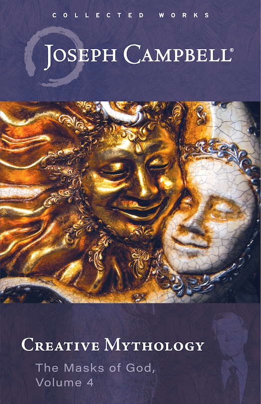 Couverture_Creative Mythology (The Masks of God, Volume 4)