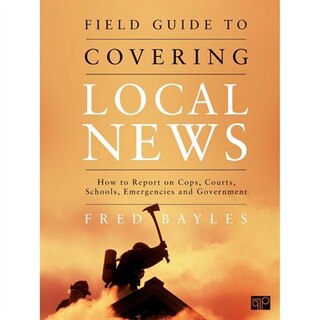 Front cover_FIELD GUIDE TO COVERING LOCALNEWS