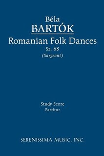 Romanian Folk Dances, Sz.68: Study score