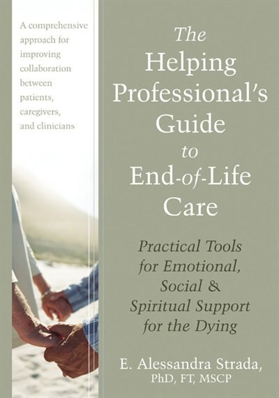 Front cover_The Helping Professional's Guide to End-of-Life Care