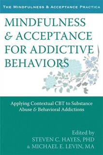 Front cover_Mindfulness and Acceptance for Addictive Behaviors