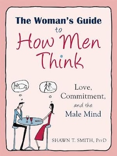 Front cover_The Woman's Guide to How Men Think
