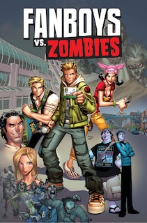 Front cover_Fanboys vs. Zombies Vol. 1
