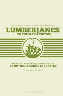 Lumberjanes To The Max Vol. 1