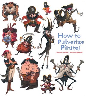 Front cover_How to Pulverize Pirates