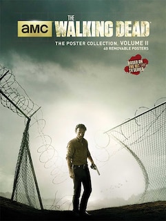Front cover_The Walking Dead: The Poster Collection, Volume II