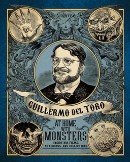 Couverture_Guillermo del Toro: At Home with Monsters