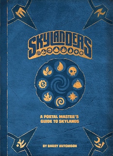 Front cover_Skylanders: A Portal Master's Guide to Skylands