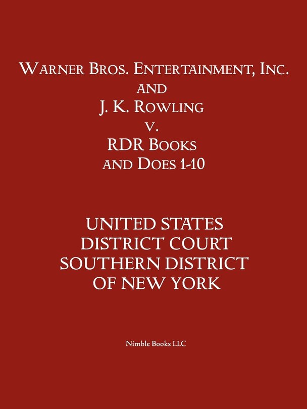 Front cover_Warner Bros. Entertainment, Inc. & J. K. Rowling V. Rdr Books And 10 Does
