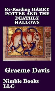 Front cover_Re-reading Harry Potter And The Deathly Hallows