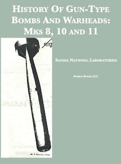 Front cover_History Of Gun-Type Bombs And Warheads
