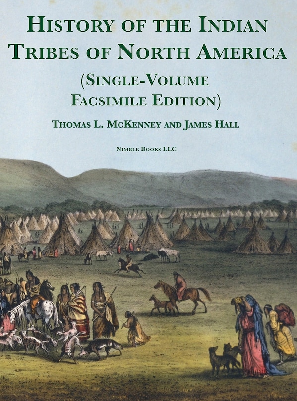 Front cover_History of the Indian tribes of North America [Single-Volume Facsimile Edition]