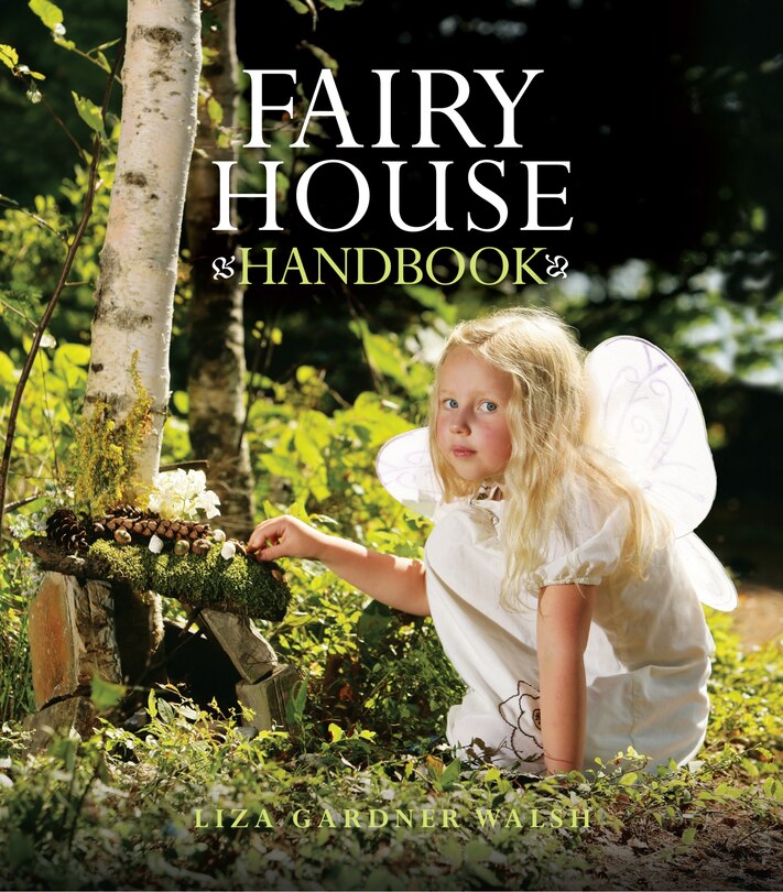 Fairy House Handbook