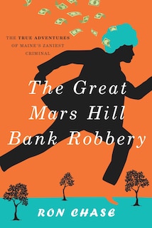 Front cover_The Great Mars Hill Bank Robbery