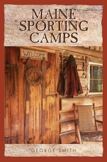 Front cover_Maine Sporting Camps