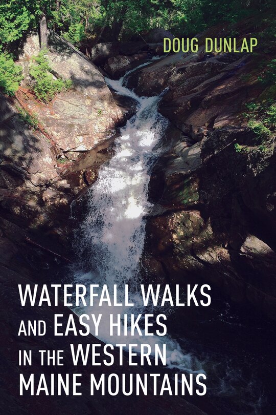 Couverture_Waterfall Walks And Easy Hikes In The Western Maine Mountains