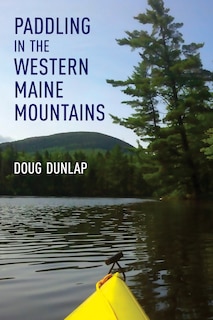 Couverture_Paddling In The Western Maine Mountains
