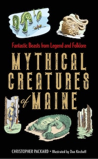 Front cover_Mythical Creatures Of Maine