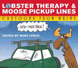 Lobster Therapy & Moose Pick-up Lines by Jeff Pert