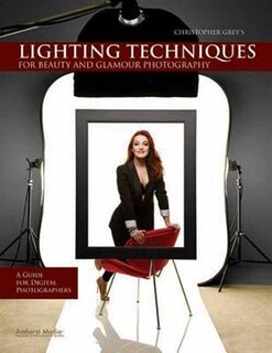 Couverture_Christopher Grey's Lighting Techniques for Beauty and Glamour Photography