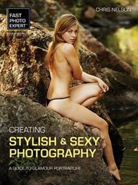 Creating Stylish And Sexy Photography: A Guide To Glamour Portraiture