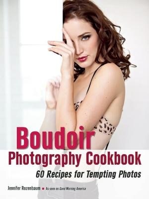 Front cover_The Boudoir Photography Cookbook